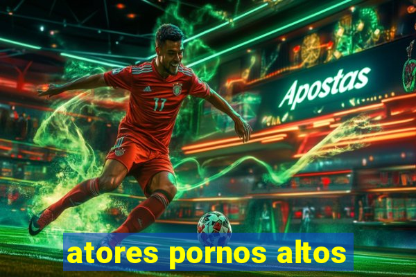 atores pornos altos